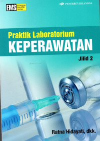 Praktik Laboratorium Keperawatan Jilid 2