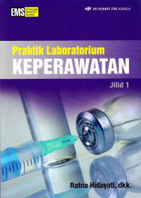 Praktik Laboratorium Keperawatan Jilid 1