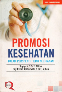 Promosi kesehatan dalam perspektif ilmu kebidanan