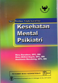 Seri asuhan keperawatan: Kesehatan mental psikiatri