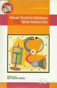 Metode Penelitian Kebidanan dan Teknik Analisis Data