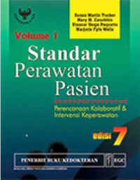 STANDAR PERAWATAN PASIEN: Perencanaan kolaboratif dan intervensi keperawatan